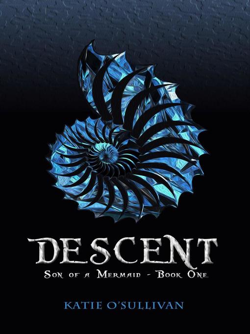 Title details for Descent by Katie O'Sullivan - Available